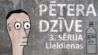 Pētera dzīve  Lieldienas 3 sērija [upl. by Naasar616]