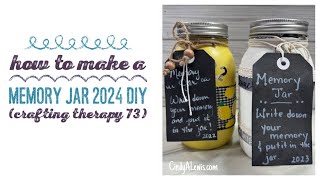 How to Make a Memory Jar 2024 DIY Crafting Therapy 73 [upl. by Esac]