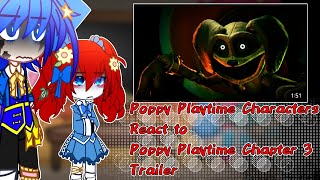 Poppy Playtime React To Chapter 3 Official Game Trailer  Gacha Reaction  Read Desc [upl. by Aldwin]