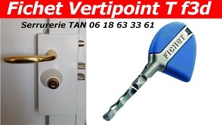 TUTO comment changer une serrure fichet vertipoint T  cylindre fichet f3d pas cher [upl. by Gawlas]