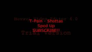 T Pain  Shottas Sped Up [upl. by Ennobe473]