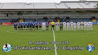 16 Spieltag U17 BOL  JFG Kinsachkickers gg FC Dingolfing [upl. by Jeanine]