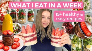 WHAT I EAT IN A WEEK  Healthy High protein amp Easy Recipes [upl. by Anuaek]