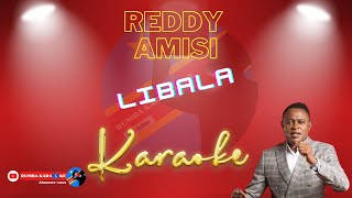 Libala Reddy Amisi Karaoke [upl. by Cozmo861]