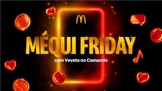 Veveta tá no comando da Méqui Friday e o Méqui tá cheio de ofertas [upl. by Alidis]