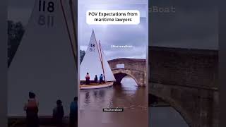 POV expectations from maritime lawyers ⚓️🥹 [upl. by Bornstein]