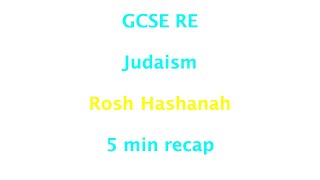 GCSE RE Eduqas Judaism  Rosh Hashanah 5min recap [upl. by Artemisia]