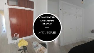 🎨 Pintar tu Viejo Armario de Blanco ❤️ DIY TUTORIAL [upl. by Odnumyer]