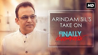 Arindam Sils Take On Finally Bhalobasha  Finally ভালোবাসা  Arindam Sil  SVF [upl. by Acireit375]