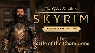 Lets Play Skyrim as Dragonborn 54 Battle of the Champions [upl. by Notwal]