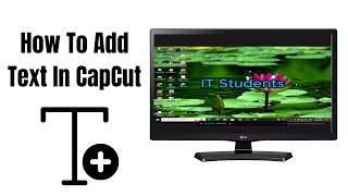 How To Add Text In CapCut PC [upl. by Emmaline]