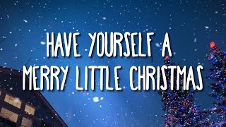 Clinton Kane  Have Yourself a Merry Little Christmas Lyrics [upl. by Ailisec]