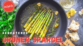 Gebratener grüner Spargel REZEPT  ganz easy im quotTapasStylequot [upl. by Bengt]