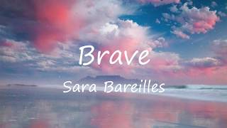 Sara Bareilles  Brave Lyrics [upl. by Atikir818]