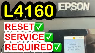 How to RESET Epson L4160 Service Required  EPSON RESET [upl. by Erminia]