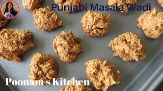 घर में बनायें पंजाबी मसाला वडी खाने को बनायें मसालेदारPunjabi Masala WadiPoonams Kitchen [upl. by Lifton]