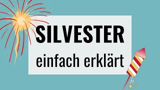 Silvester einfach erklärt  ifaK [upl. by Wollis]