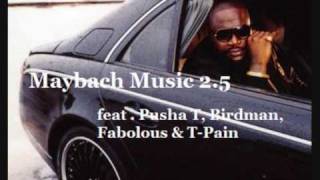 Rick Ross ft Pusha T Birdman Fabolous amp TPain  Maybach Music 25 [upl. by Milks]