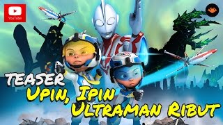 Teaser Episod  Upin Ipin dan Ultraman Ribut HD [upl. by Annaert]