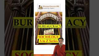 B for Bureaucracy  Sociology Optional [upl. by Tessler]