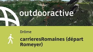 randonnée dans la Drôme carrieresRomaines départ Romeyer [upl. by Atnad]