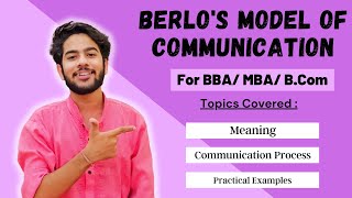 Berlos Model of Communication  Explained in Detail for BBA  MBA in Hindi [upl. by Clement925]