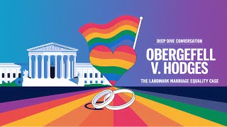 SameSexMarriage Obergefell v Hodges supremecourt Deep Dive Conversation lgbtqrights [upl. by Divd448]