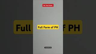 Full Form of PH  shorts ph gk fullforms fullform learning exam english [upl. by Dewayne185]