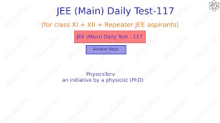 JEE Main Daily Test 117 Answer Keys [upl. by Iila538]