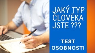 Jaký typ osobnosti jste TEST OSOBNOSTI [upl. by Etnuaed]