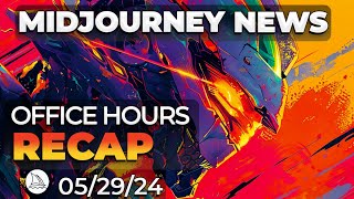 V 65  Midjourney Office Hours Recap May 29th 2024  Midjourney News [upl. by Napier628]