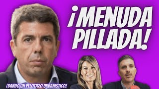 ¿PELOTAZO URBANÍSTICO  Carlos Mazón “PILLADO” en la COMIDA en la DANA  La VERDADERA RAZÓN [upl. by Ciardap]