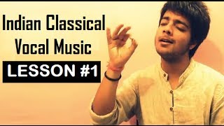 Tutorial 1  Indian Classical Vocal Music for Beginners by Siddharth Slathia [upl. by Aieki]