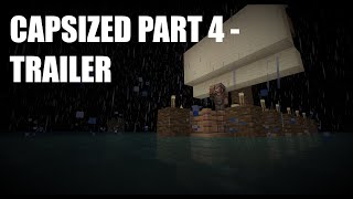 CAPSIZED PART 4  Trailer [upl. by Idnyc]