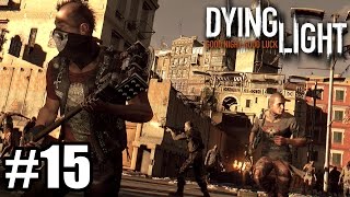 LOS BONDADOSOS SUPERVIVIENTES  PS4  Dying Light 15 [upl. by Etireuqram]