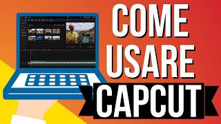 Come usare CapCut sul pc  Leditor video adatto a tutti guida completa [upl. by Hanikahs661]