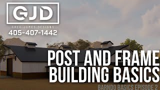 Post amp Frame Building Basics  Barndominium Basics Episode 2 [upl. by Mirak217]