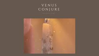 Venus conjure [upl. by Lothar]