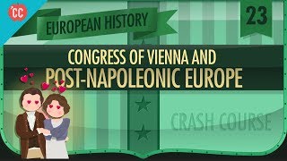 The Congress of Vienna Crash Course European History 23 [upl. by Adnik855]