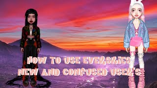 How To Use Everskies Part 1 [upl. by Maureen]