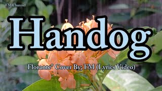 Requested Song quot Handog  Florante quot Cover Lyrics Video [upl. by Atinrev]