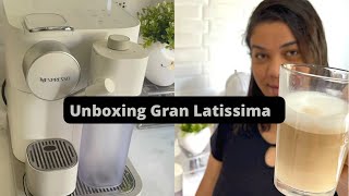 Unboxing Gran LatissimaMostrando em detalhes Nespresso [upl. by Engel]