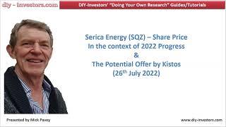 Serica Energy SQZ  Share Price and H1 amp FY Turnover for 2022 DIYInvestorscom 26th July 2022 [upl. by Niabi]