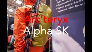 Arcteryx Alpha SK at ISPO 2018 [upl. by Nrehtac769]