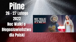 Noc Walki o Blogoslawienstwo dla Polski  2627 Luty 2022  Wiadomości  Luty [upl. by Florin959]