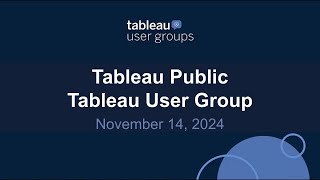 Tableau Public Tableau User Group 14 Nov 2024 [upl. by Clyve184]