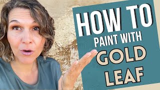 How to Paint with Gold Leaf [upl. by Cuthbert917]