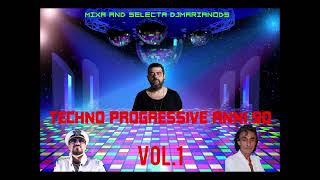 🔊TECHNO PROGRESSIVE ANNI 90 VOL1🔊 Mixa and Selecta DjMarianoDs [upl. by Enyrehtak]