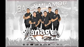 LOS MANAGERS BAILA MI AMOR OFFICIAL AUDIO [upl. by Auqinehs]