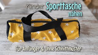 Kinder Sporttasche  Nähen OHNE Schnittmuster  Für Anfänger  Nähtinchen [upl. by Ttergram766]